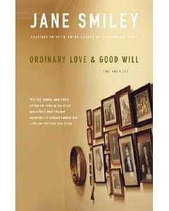 Ordinary Love & Good Will: Two Novellas