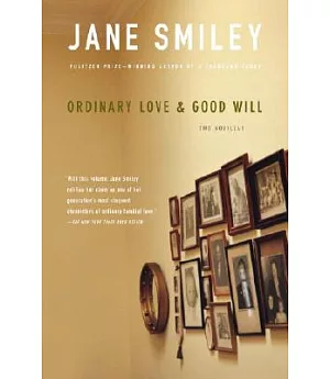 Ordinary Love & Good Will: Two Novellas