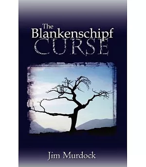 The Blankenschipf Curse
