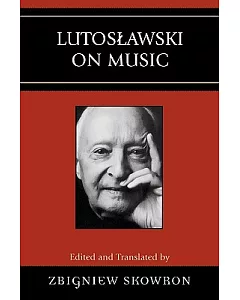 Lutoslawski on Music