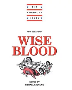 New Essays on Wise Blood