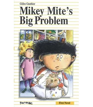 Mikey Mite’s Big Problem