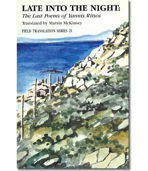 Late into the Night: The Last Poems of Yannis Ritsos