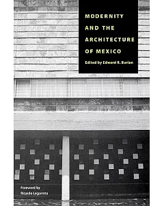 Modernity and the Architecture of Mexico