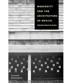 Modernity and the Architecture of Mexico