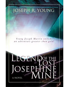 Legend of the Lost josephine Mine