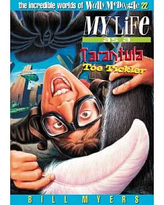 My Life As a Tarantula Toe Tickler