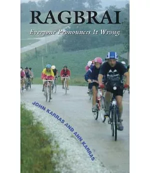Ragbrai: Everyone Pronounces It Wrong