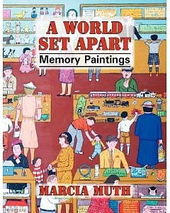 A World Set Apart: Memory Paintings