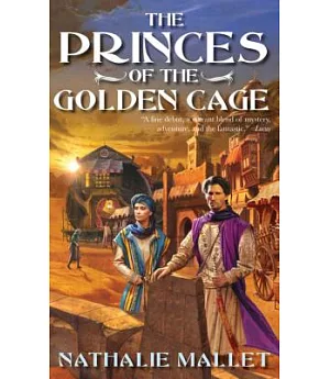 The Princes of the Golden Cage