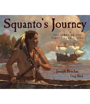 Squanto’s Journey: The Story of the First Thanksgiving