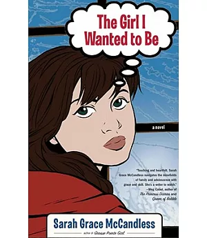 The Girl I Wanted to Be: Library Edition