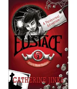 Eustace: A Paranormal Adventure