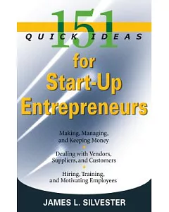 151 Quick Ideas for Start-Up Entrepreneurs