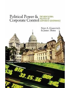 Political Power and Corporate Control: The New Global Politics of Corporate Governance