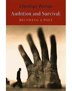 Ambition and Survival: Becoming a Poet