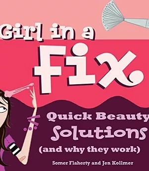 Girl in a Fix: Quick Beauty Solutions and Why They Work