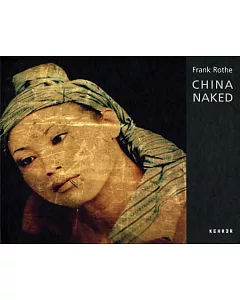 Frank Rothe: China Naked