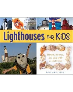 Lighthouses for Kids: History, Science, and Lore With 21 Activities