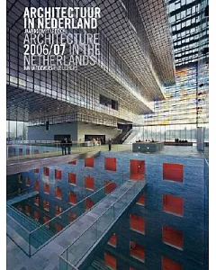 Architectuur In Nederland Jaarboek/Yearbook Architecture 2006/07 In The Netherlands