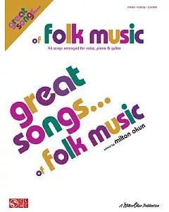 Great Songs of Folk Music: Piano/Vocal/Guitar