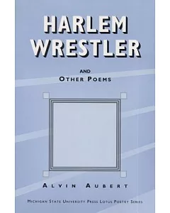 Harlem Wrestler: And Other Poems