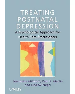 Treating Postnatal Depression: A Psychological Approach for Health Care Practitioners