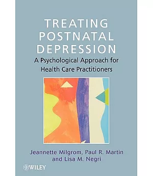 Treating Postnatal Depression: A Psychological Approach for Health Care Practitioners
