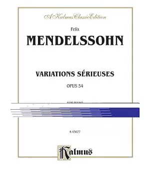 Mendelssohn Variations Serieuses, Op.54