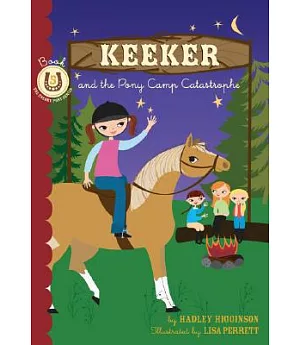 Keeker and the Pony Camp Catastrophe