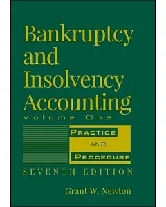 Bankruptcy and Insolvency Accounting: Practice and Procedure