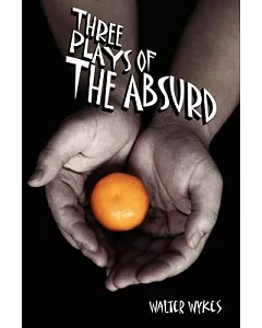 Three Plays of the Absurd