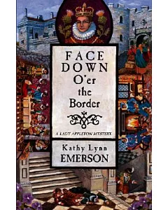 Face Down O’er the Border: A Lady Appleton Mystery