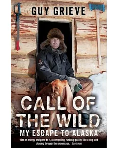 Call of the Wild: My Escape to Alaska