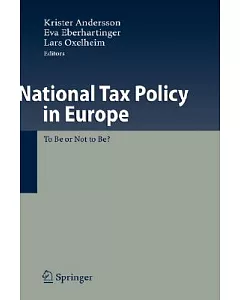 National Tax Policy in Europe: To Be or Not to Be?