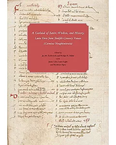 A Garland of Satire, Wisdom, and History: Latin Verse from Twelfth-Century France (Carmina Houghtoniensia)