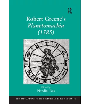 Robert Greene’s Planetomachia (1585)