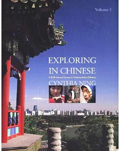 Exploring in Chinese: A DVD-based Course in Intermediate Chinese