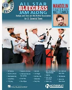All-Star Bluegrass Jam-Along: For Mandolin : Backups, Lead Parts and Note-for -Note Transcriptions for 21 Essential Tunes