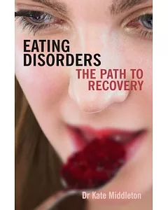 Eating Disorders: The Path to Recovery