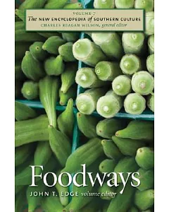 The New Encyclopedia of Southern Culture: Foodways