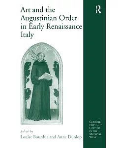 Art and the Augustinian Order in Early Renaissance Italy