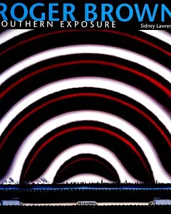 Roger Brown: Southern Exposure