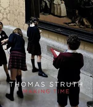 Thomas Struth: Making Time