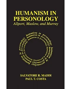 Humanism in Personology: Allport, Maslow, and Murray