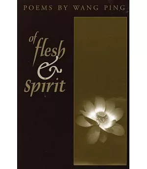 Of Flesh & Spirit: Poems