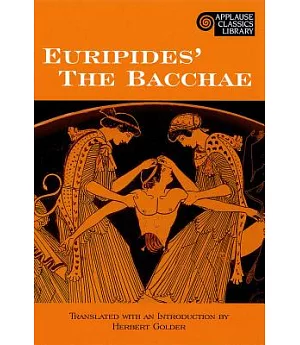 Euripides’ the Bacchae