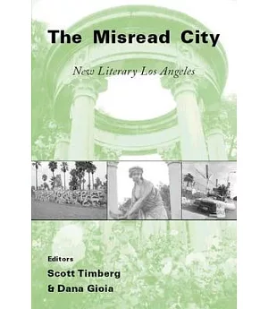 The Misread City: New Literary Los Angeles