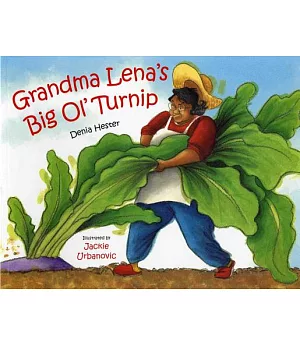 Grandma Lena’s Big Ol’ Turnip