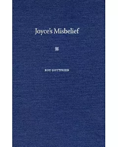 Joyce’s Misbelief